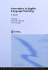 Innovation in English Language Teaching : A Reader - Book