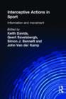 Interceptive Actions in Sport : Information and Movement - Book
