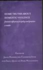 Home Truths About Domestic Violence : Feminist Influences on Policy and Practice - A Reader - Book