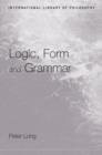 Logic, Form and Grammar - Book