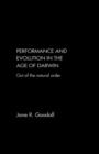 Performance and Evolution in the Age of Darwin : Out of the Natural Order - Book