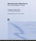 Grassroots Charisma : Four Local Leaders in China - Book