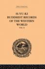 Si-Yu-Ki: Buddhist Records of the Western World : Translated from the Chinese of Hiuen Tsiang (A.D. 629): Volume II - Book