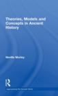 Theories, Models and Concepts in Ancient History - Book