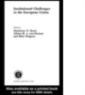 Institutional Challenges in the European Union - Book