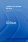 Communities Across Borders : New Immigrants and Transnational Cultures - Book