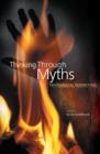 Thinking Through Myths : Philosophical Perspectives - Book
