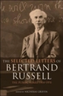 The Selected Letters of Bertrand Russell, Volume 2 : The Public Years 1914-1970 - Book