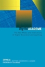 Digital Academe : New Media in Higher Education and Learning - Book
