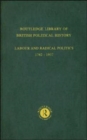 Routledge Library of British Political History : Volume 4: Labour and Radical Politics 1762-1937 - Book