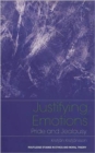 Justifying Emotions : Pride and Jealousy - Book