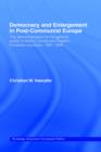 Democracy and Enlargement in Post-Communist Europe : The Democratisation of the General Public in 15 Central and Eastern European Countries, 1991-1998 - Book