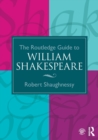 The Routledge Guide to William Shakespeare - Book