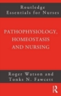 Pathophysiology, Homeostasis and Nursing - Book