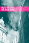 Higher Education and Social Class : Issues of Exclusion and Inclusion - Book