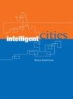 Intelligent Cities : Innovation, Knowledge Systems and Digital Spaces - Book