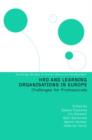 HRD and Learning Organisations in Europe - Book