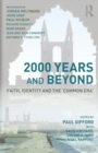 2000 Years and Beyond : Faith, Identity and the 'Commmon Era' - Book