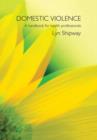 Domestic Violence : A Handbook for Health Care Professionals - Book