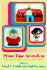 Prime Time Animation : Television Animation and American Culture - Book