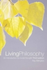 Living Philosophy : An Introduction to Moral Thought - Book