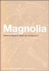 Magnolia : The Genus Magnolia - Book