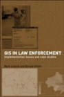 GIS in Law Enforcement : Implementation Issues and Case Studies - Book