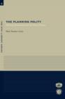 The Planning Polity : Planning, Government and the Policy Process - Book