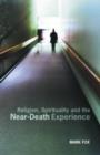 Religion, Spirituality and the Near-Death Experience - Book