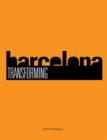 Transforming Barcelona : The Renewal of a European Metropolis - Book
