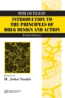 Smith and Williams' Introduction to the Principles of Drug Design and Action - Book