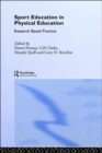 Sport Education in Physical Education : Research Based Practice - Book