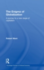 The Enigma of Globalization : A Journey to a New Stage of Capitalism - Book