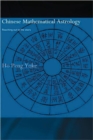 Chinese Mathematical Astrology : Reaching Out to the Stars - Book