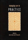 Managing Care in Practice - Book