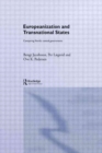 Europeanization and Transnational States : Comparing Nordic Central Governments - Book