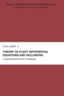 Theory of Fuzzy Differential Equations and Inclusions - Book