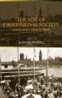 The Rise of Professional Society : England Since 1880 - Book