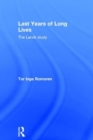 Last Years of Long Lives : The Larvik Study - Book