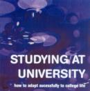 Studying at University : How to Adapt Successfully to College Life - Book