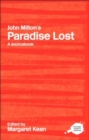 John Milton's Paradise Lost : A Routledge Study Guide and Sourcebook - Book