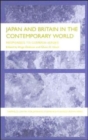 Japan and Britain in the Contemporary World : Responses to Common Issues - Book