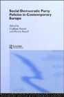 Social Democratic Party Policies in Contemporary Europe - Book