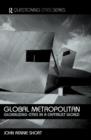 Global Metropolitan : Globalizing Cities in a Capitalist World - Book