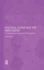 Political Elites and the New Russia : The Power Basis of Yeltsin's and Putin's Regimes - Book