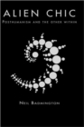 Alien Chic : Posthumanism and the Other Within - Book