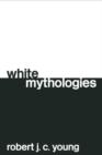 White Mythologies - Book