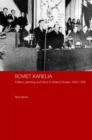 Soviet Karelia : Politics, Planning and Terror in Stalin's Russia, 1920-1939 - Book