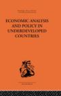 Economic Analysis and Policy in Underdeveloped Countries - Book