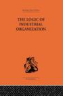 The Logic of Industrial Organization - Book